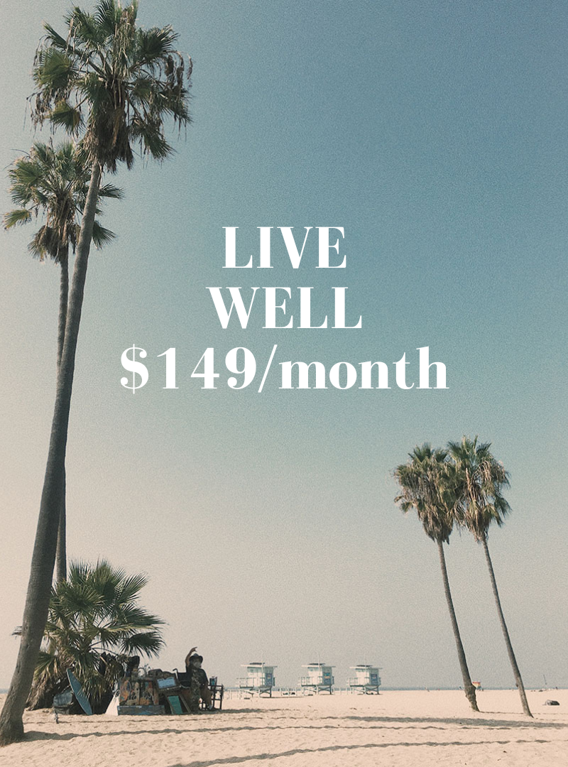 LIVE WELL $149month